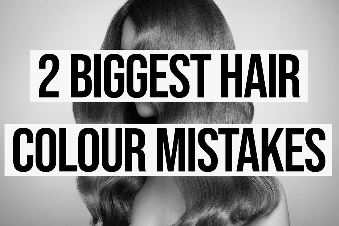 The 2 Biggest Mistakes You're Making With Your Hair Colour | Tint Department