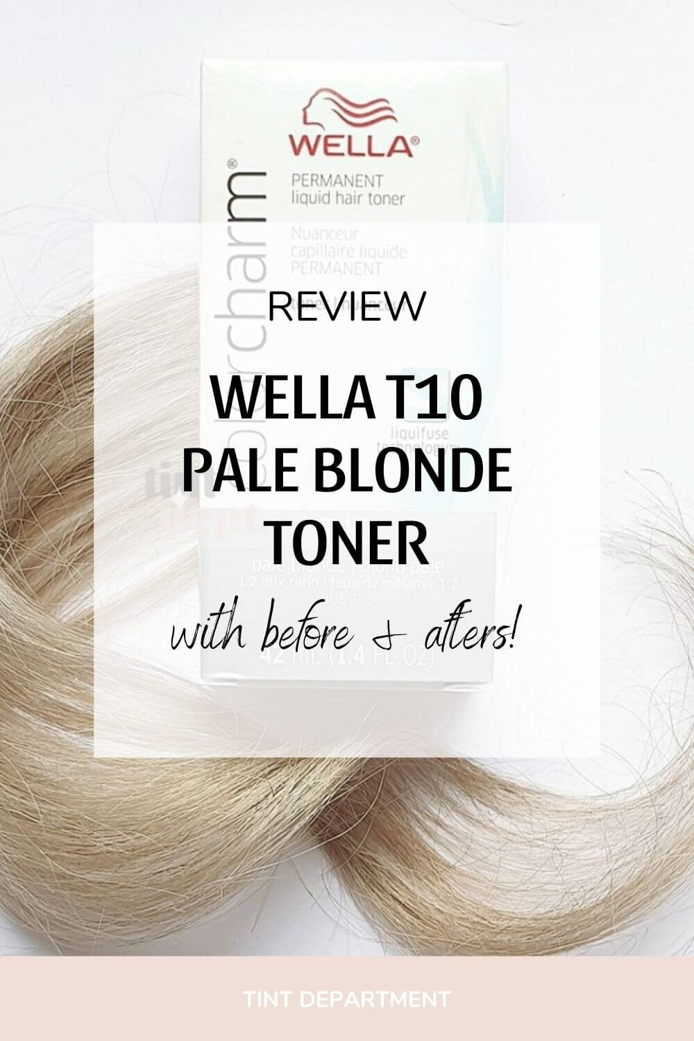 Wella T10 Toner Pale Blonde Review with Before and Afters